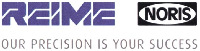 REIME NORIS OUR PRECISION IS YOUR SUCCESS