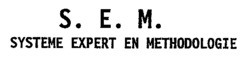 S.E.M.