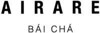 AIRARE BÁI CHÁ
