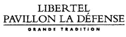 LIBERTEL PAVILLON LA DÉFENSE GRANDE TRADITION