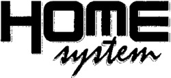 HOME system