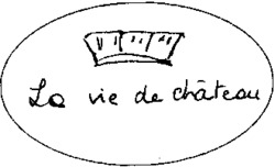 La vie de château