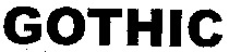 GOTHIC