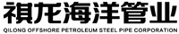 QILONG OFFSHORE PETROLEUM STEEL PIPE CORPORATION