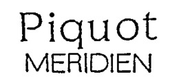 Piquot MERIDIEN