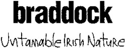 braddock Untamable Irish Nature