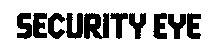 SECURITY EYE