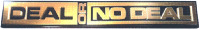 DEAL OR NO DEAL