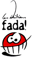 Les éditions fada!