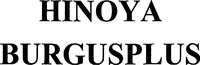 HINOYA BURGUSPLUS