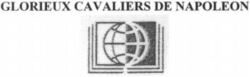 GLORIEUX CAVALIERS DE NAPOLEON