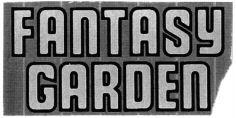 FANTASY GARDEN