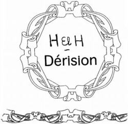 H H Dérision