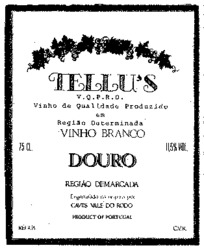 TELLU'S V.Q.P.R.D. vinho de Qualidada Produzido em Regido Determinada VINHO BRANCO DOURO REGIÃO DEMARCADA