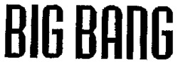 BIG BANG