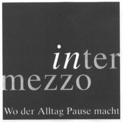 intermezzo Wo der Alltag Pause macht