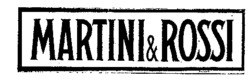 MARTINI & ROSSI