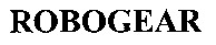 ROBOGEAR