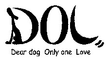 DOL Dear dog Only one Love
