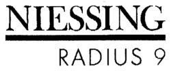 NIESSING RADIUS 9