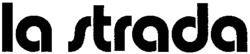 la strada