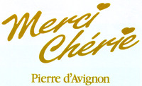 Merci Chérie Pierre d'Avignon