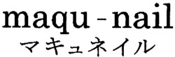 maqu-nail
