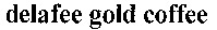 delafee gold coffee