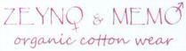 ZEYNO & MEMO organic cotton wear