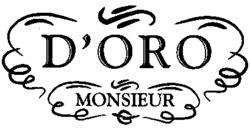 D'ORO MONSIEUR