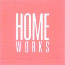 HOME WORKS