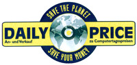 SAVE THE PLANET SAVE YOUR MONEY DAILY PRICE An- und Verkauf zu Computertagespreisen