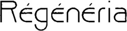 Régénéria