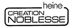 heine CREATION NOBLESSE