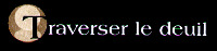 Traverser le deuil
