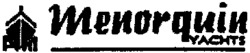 Menorquin YACHTS