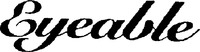Eyeable