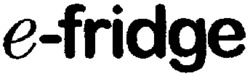 e-fridge