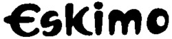 Eskimo