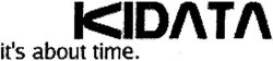 KIDATA it's about time.