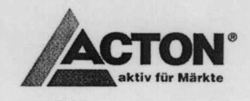 ACTON aktiv für Märkte
