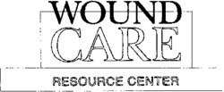 WOUND CARE RESOURCE CENTER