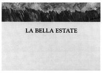 LA BELLA ESTATE