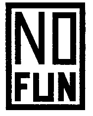 NO FUN