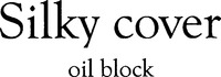 Silky cover oil block