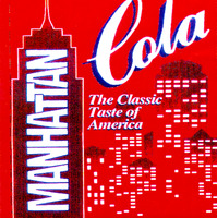 MANHATTAN Cola The Classic Taste of America