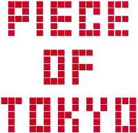 PIECE OF TOKYO