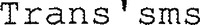 Trans'sms