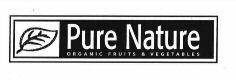 Pure Nature ORGANIC FRUITS & VEGETABLES