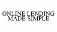 ONLINE LENDING MADE SIMPLE